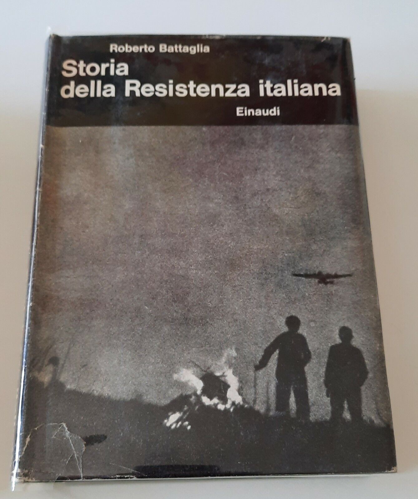 ROBERTO BATTAGLIA STORIA DELLA RESISTENZA EINAUDI 1964
