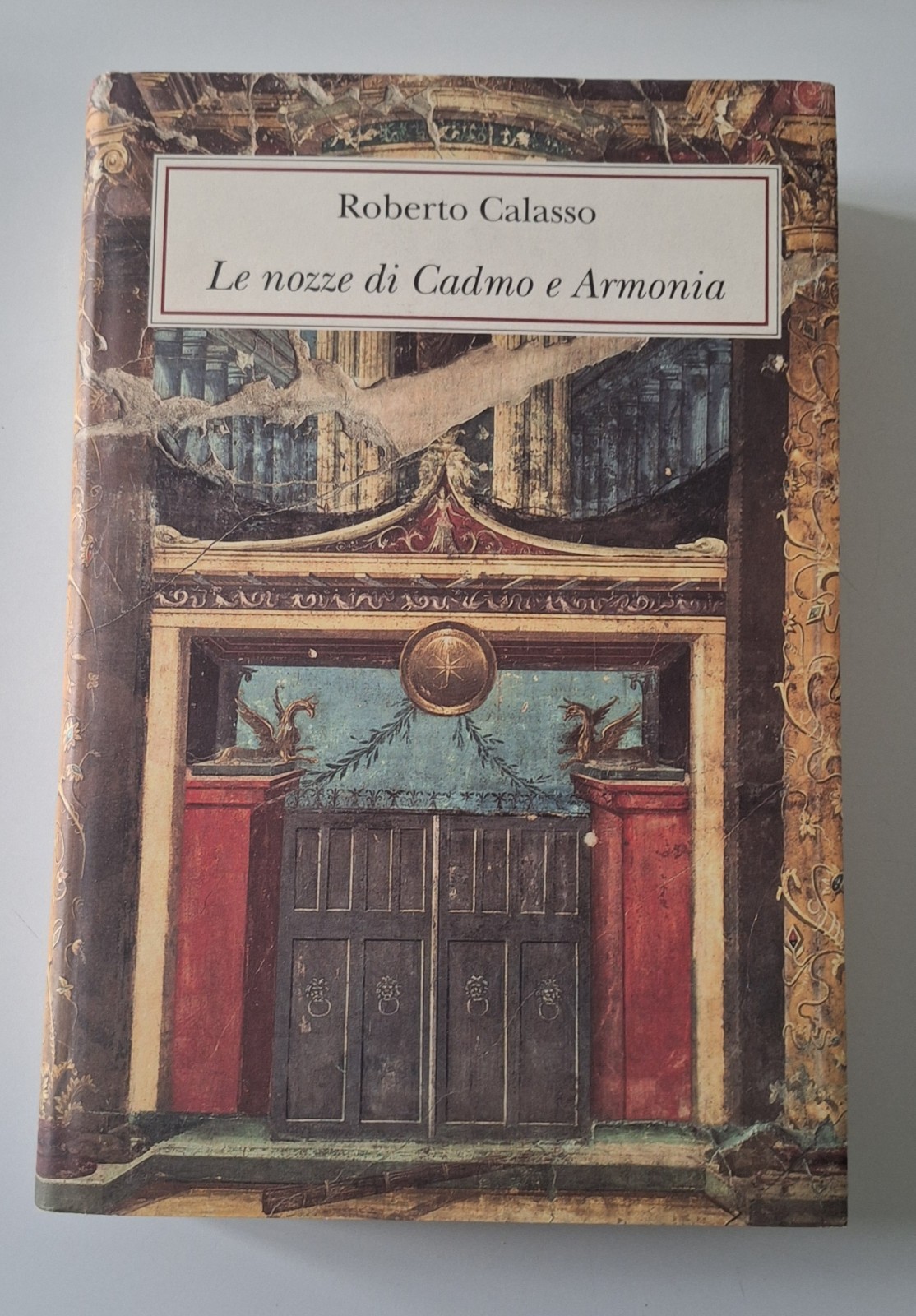 ROBERTO CALASSO LE NOZZE DI CADMO E ARMONIA ADELPHI 1988