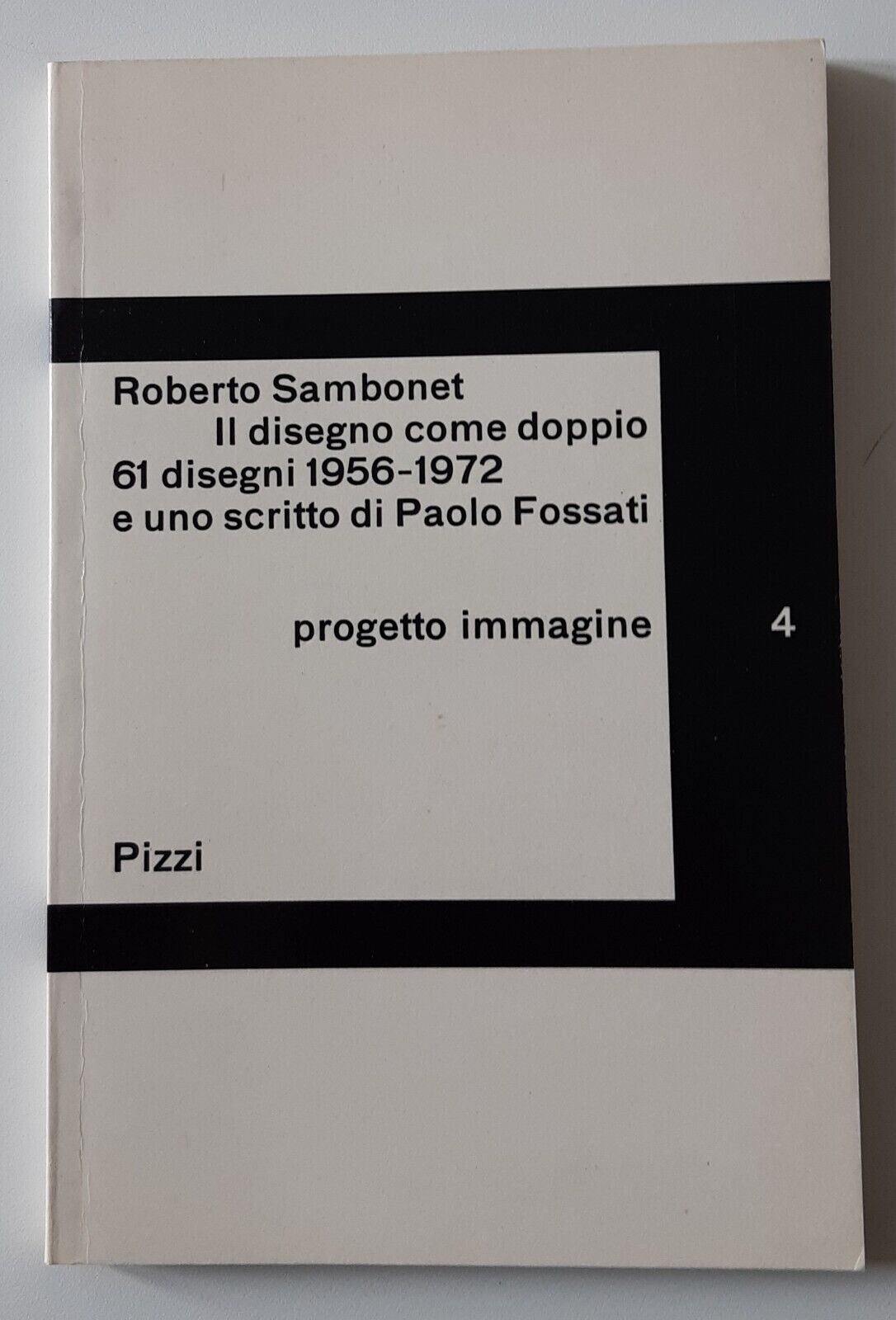 ROBERTO SAMBONET IL DISEGNO COME DOPPIO PIZZI ED. 1974