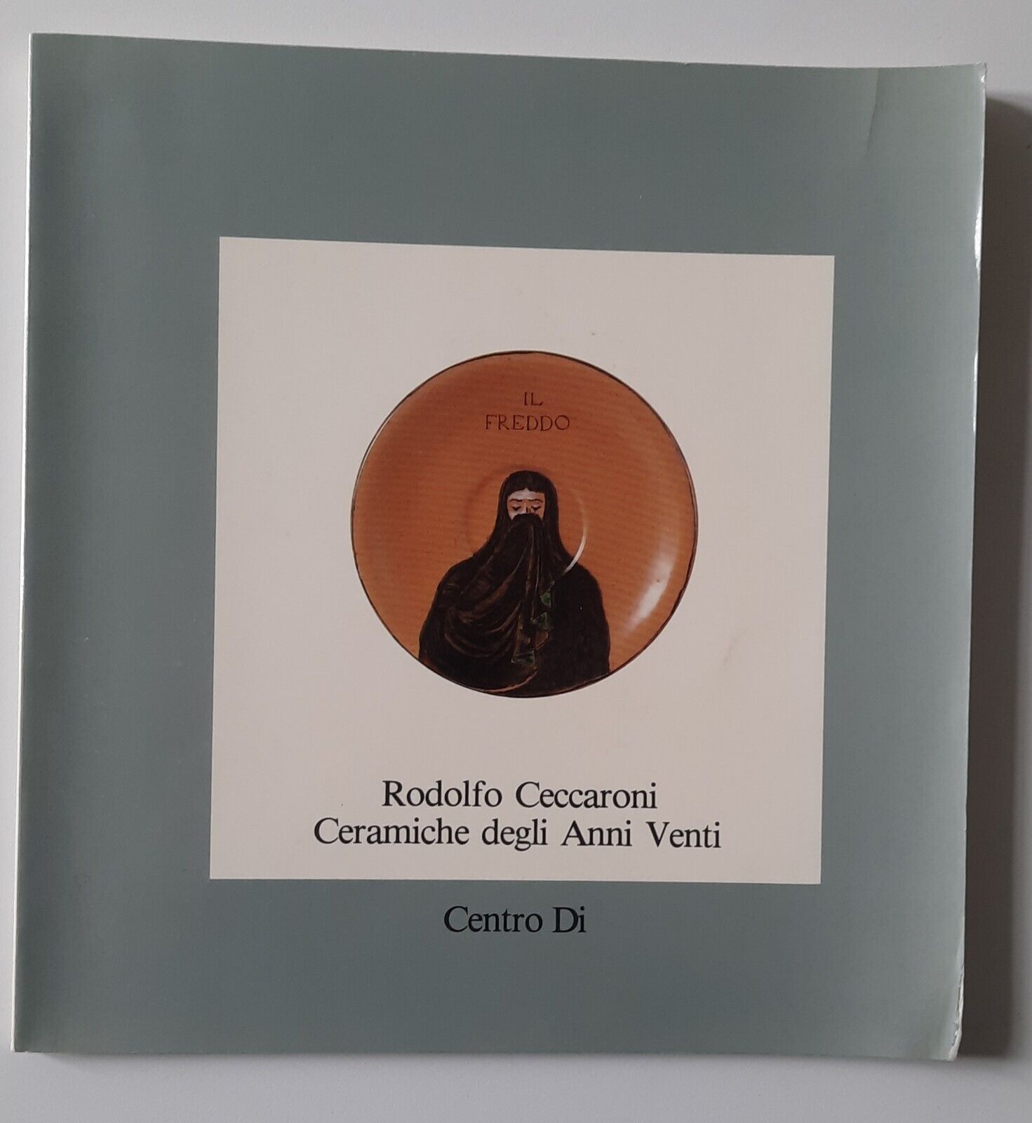 RODOLFO CECCARONI CERAMICHE DEGLI ANNI VENTI CENTRO DI 1981