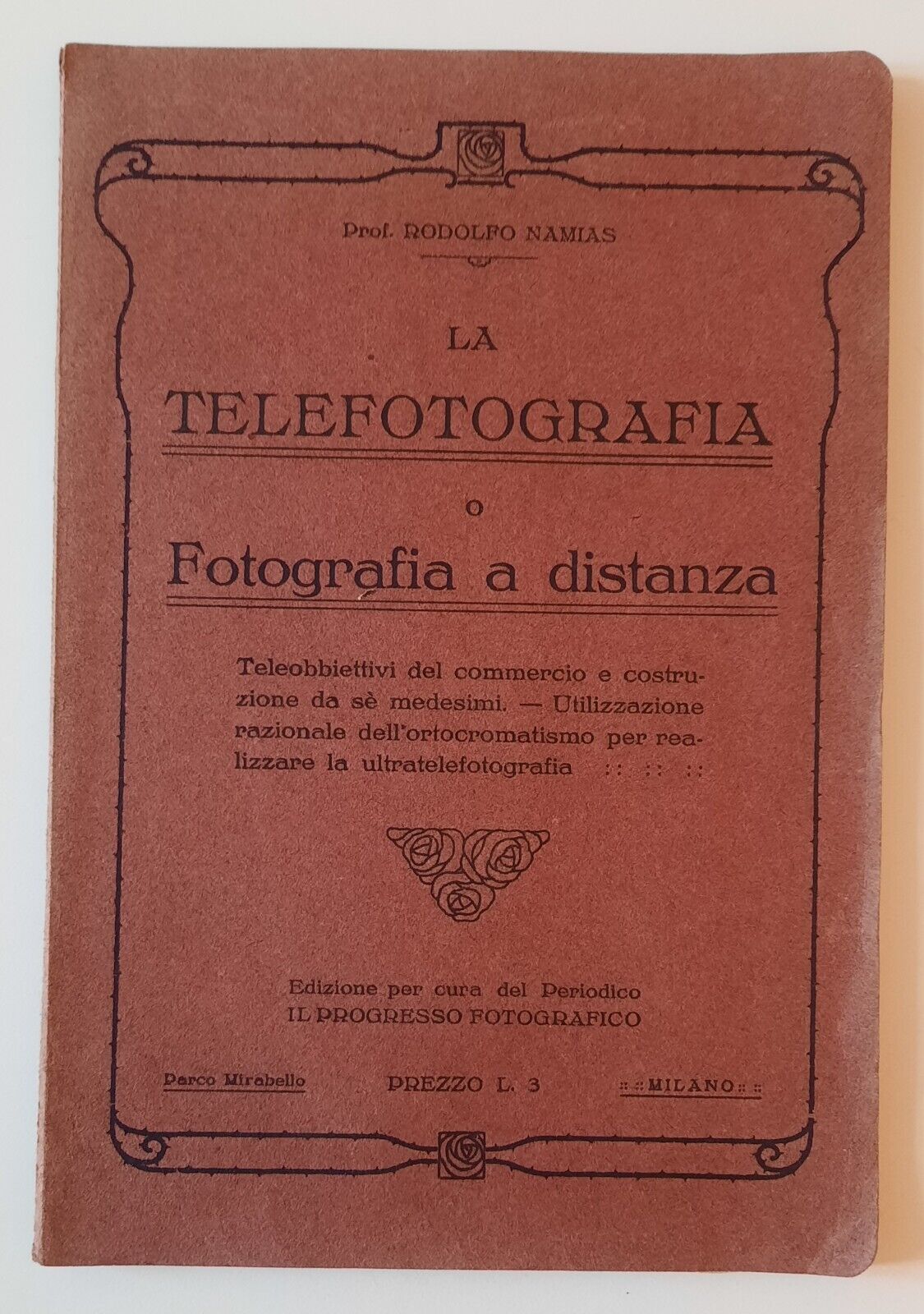 RODOLFO NAMIAS LA TELEFOTOGRAFIA O FOTOGRAFIA .... IL PROGRESSO FOTOGRAFICO …