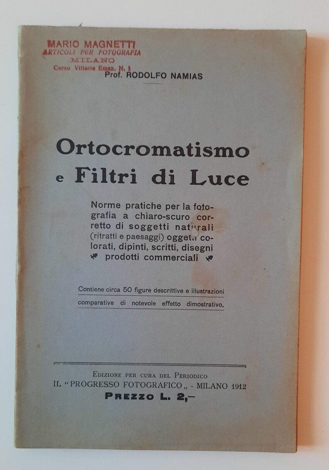 RODOLFO NAMIAS ORTOCROMATISMO E FILTRI DI LUCE IL PROGRESSO FOTOGRAFICO …