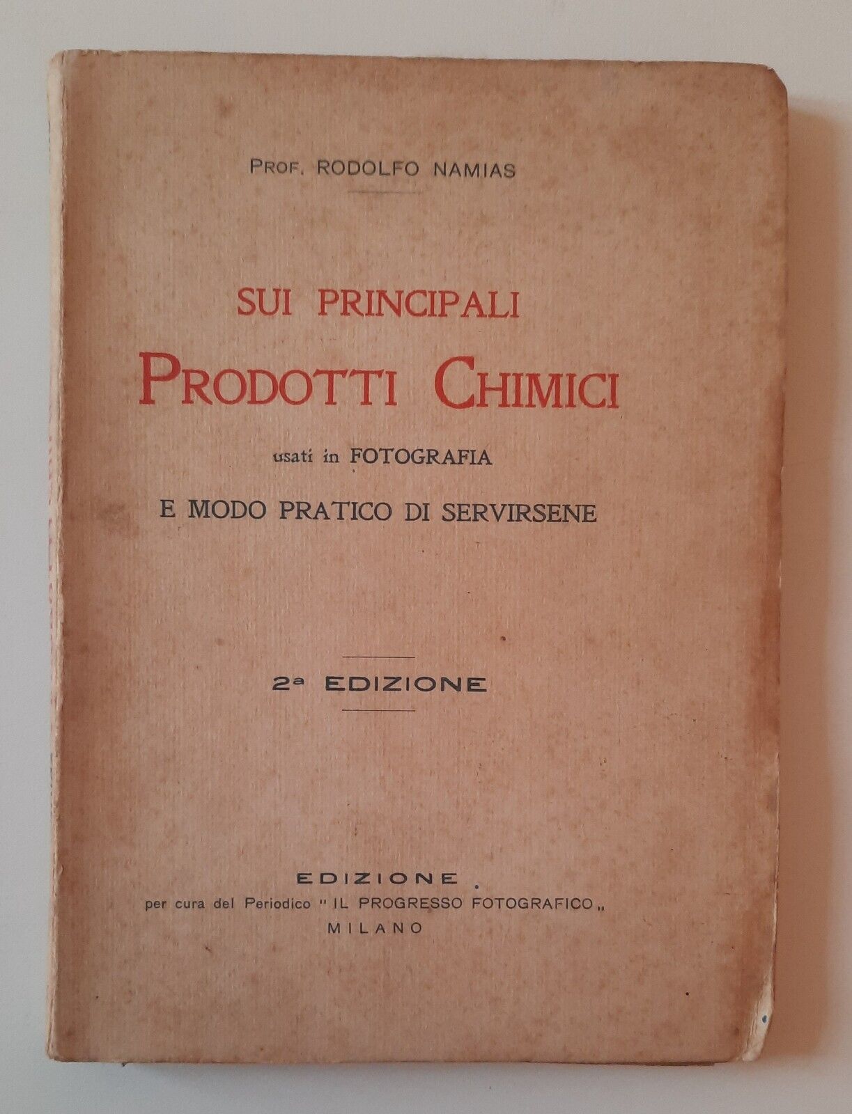 RODOLFO NAMIAS SUI PRINCIPALI PRODOTTI CHIMICI IN FOTOGRAFIA IL PROGRESSO …