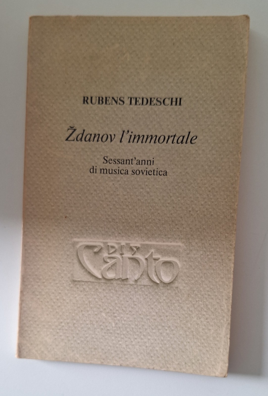 RUBENS TEDESCHI ZDANOV L'IMMORTALE ED. DISCANTO 1980 AUTOGRAFATO