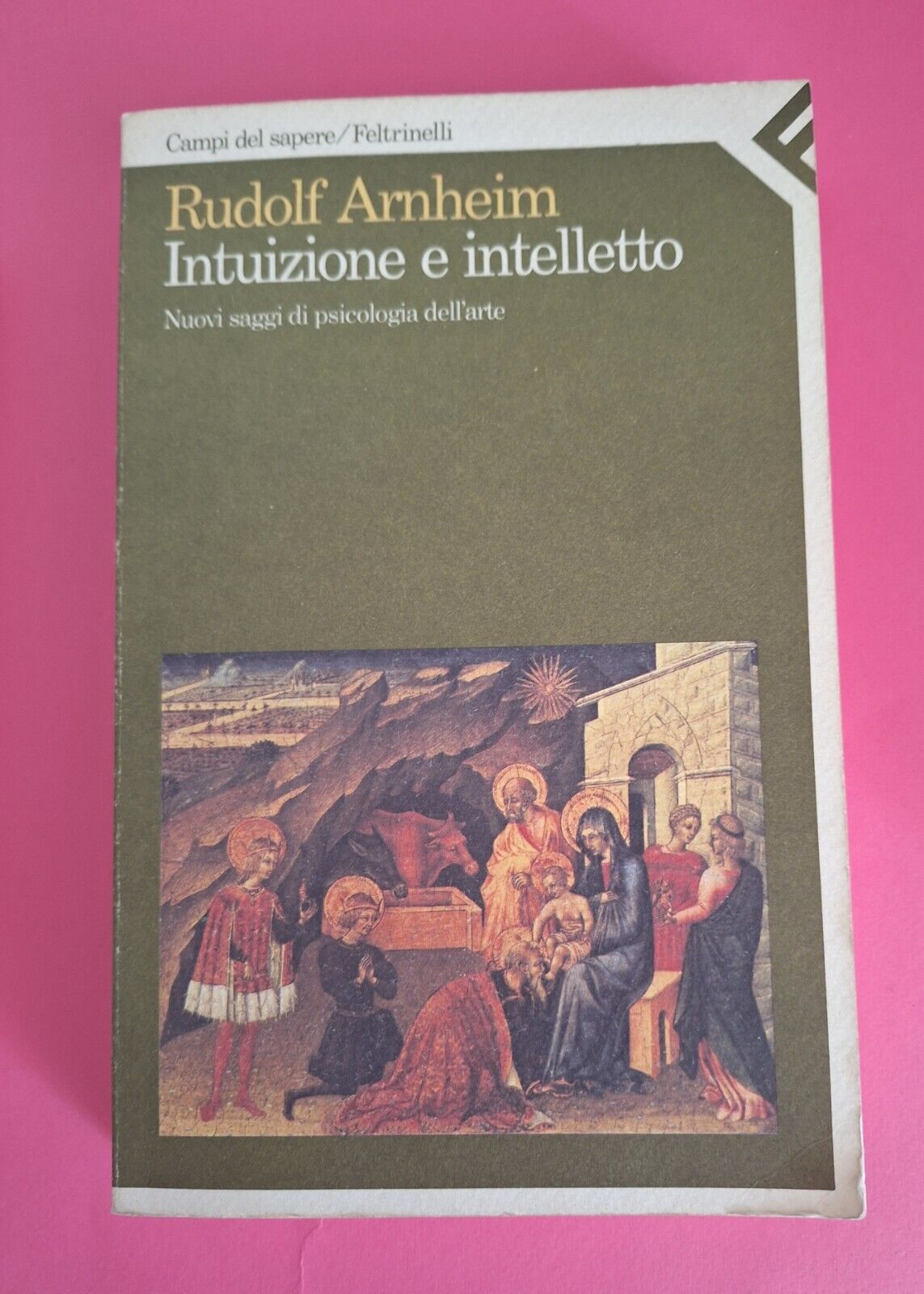 RUDOLF ARNHEIM INTUIZIONE E INTELLETTO FELTRINELLI 1987