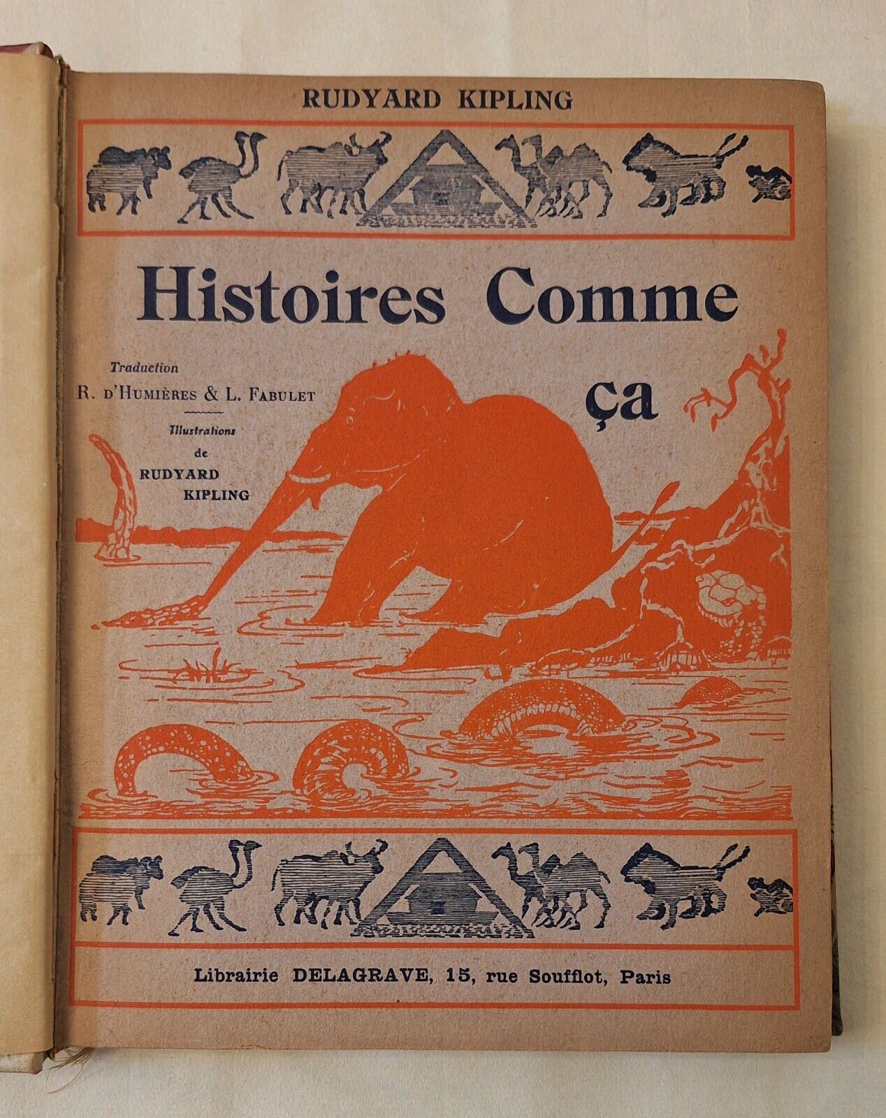 RUDYARD KIPLING HISTOIRES COMME CA LIBRAIRIE DELAGRAVE 1925