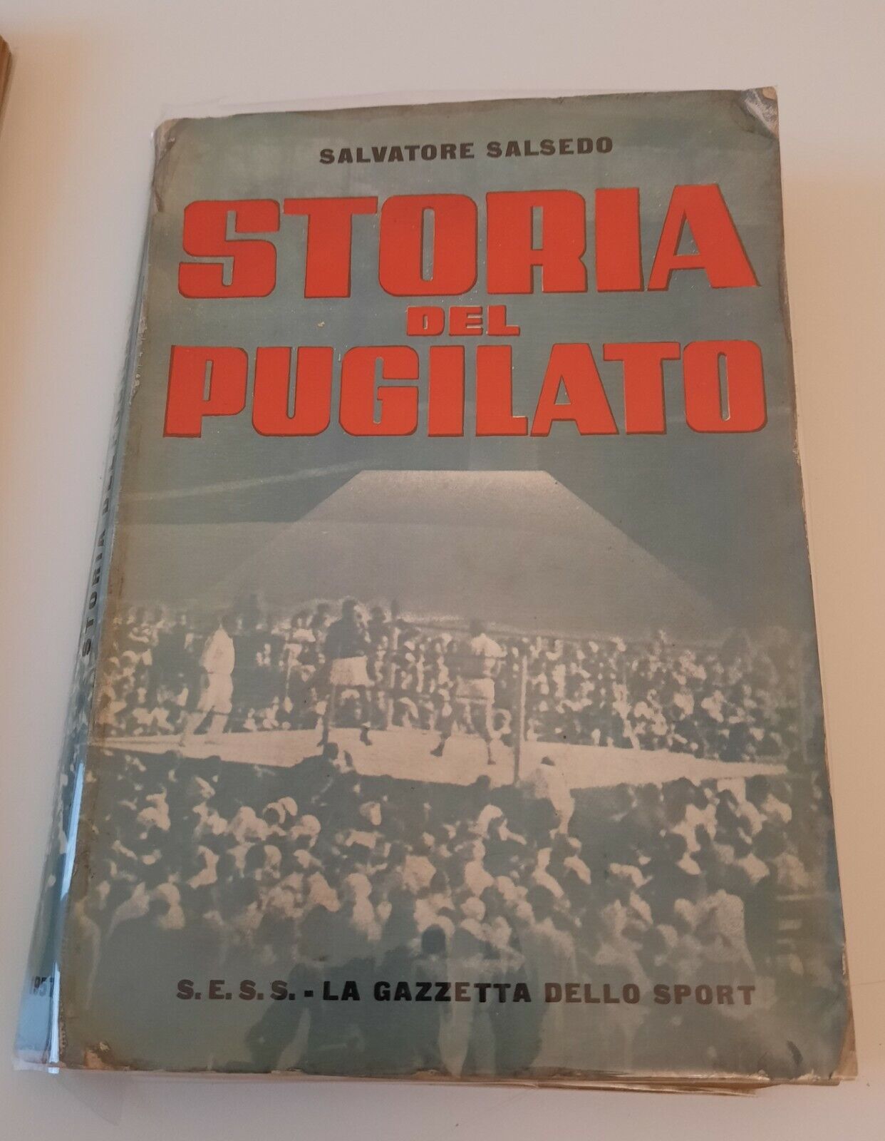 SALVATORE SALSEDO STORIA DEL PUGILATO SESS GAZZETTA DELLO SPORT 1957