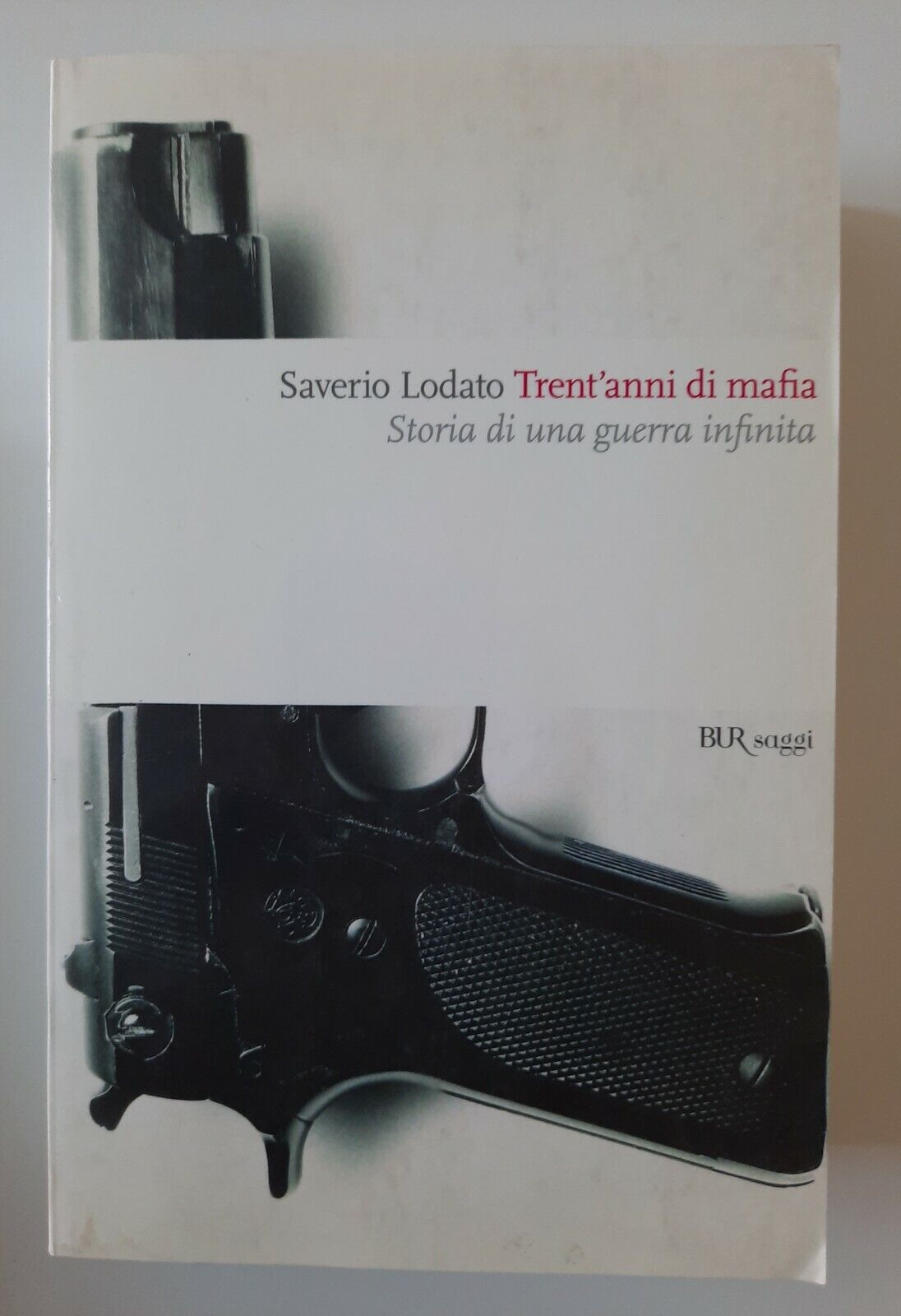 SAVERIO LODATO TRENT'ANNI DI MAFIA RIZZOLI BUR SAGGI 2008