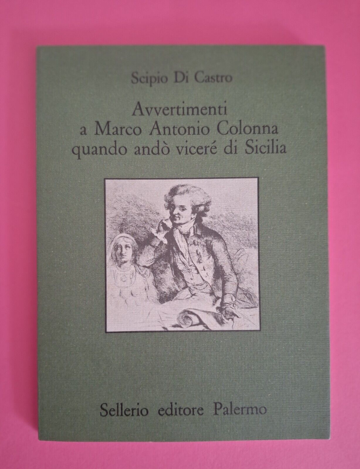 SCIPIO DI CASTRO AVVERTIMENTI A MARCO ANTONIO COLONNA QUANDO .. …