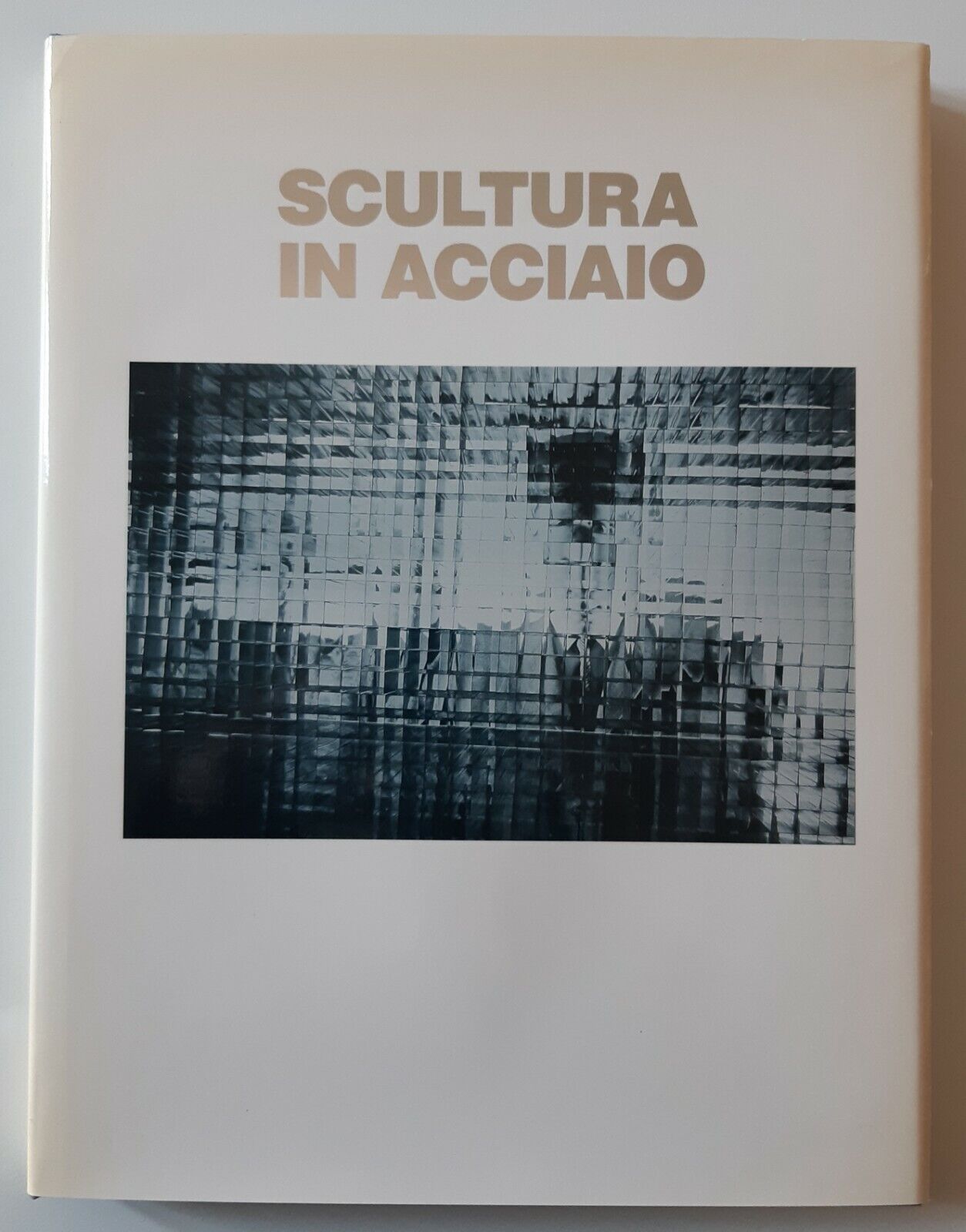 SCULTURA IN ACCIAIO LIBRI SCHEIWILLER 1990