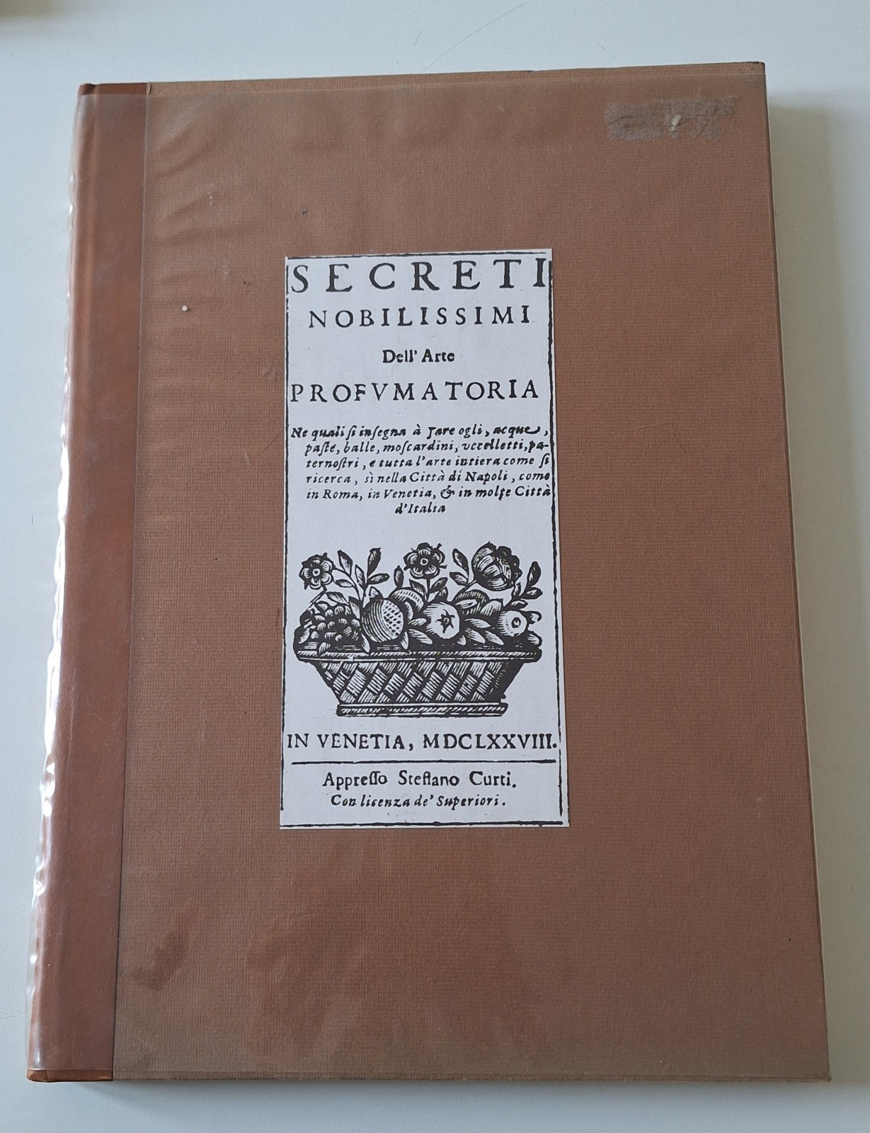 SECRETI NOBILISSIMI DELL'ARTE PROFUMATORIA ED. ASCLEPIO 1993