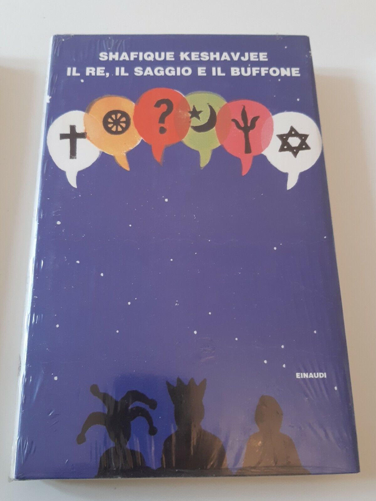 SHAFIQUE KESHAVJEE IL RE IL SAGGIO E IL BUFFONE EINAUDI