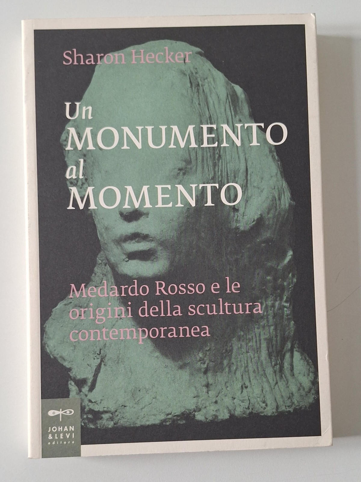 SHARON HECKER UN MONUMENTO AL MOMENTO JOHAN & LEVI 2017