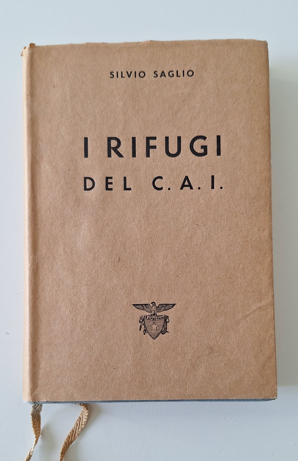 SILVIO SAGLIO I RIFUGI DEL CAI 1957