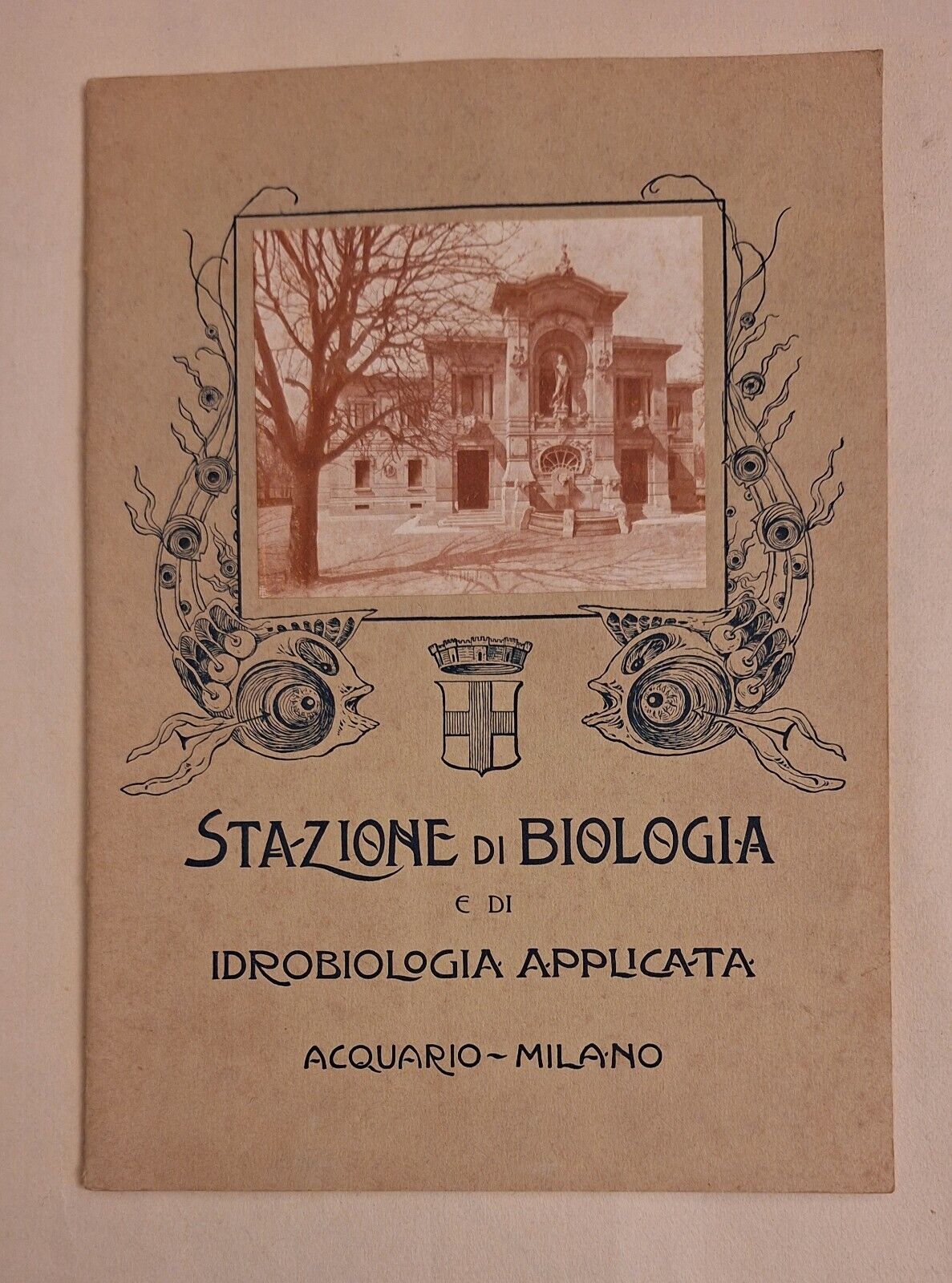 STAZIONE DI BIOLOGIA E IDROBIOLOGIA APPLICATA ACQUARIO MILANO PRIMI ANNI …