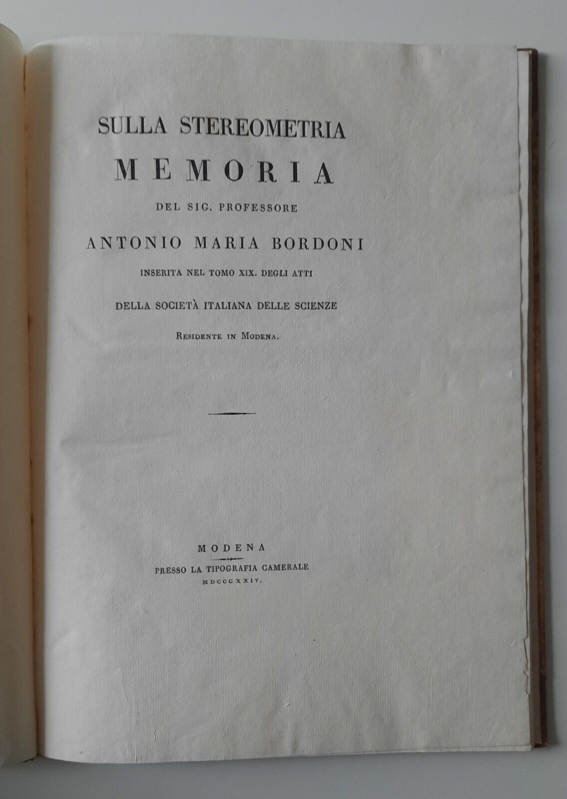 SULLA STEREOMETRIA MEMORIA PROF. ANTONIO BORDONI MODENA TIPOGRAFIA CAMERALE 1824