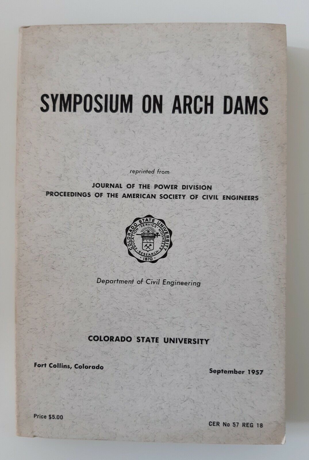 SYMPOSIUM ON ARCH DAMS COLORADO STATE UNIVERSITY 1957