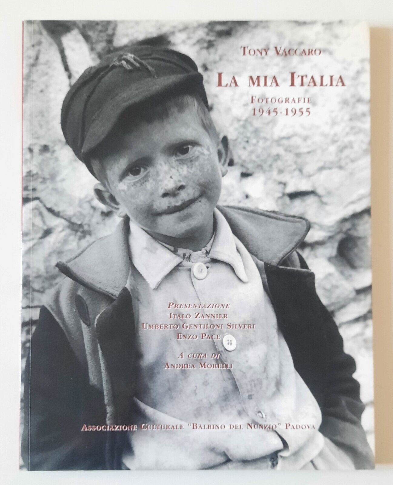 TONY VACCARO LA MIA ITALIA FOTOGRAFIE 1945-1955 ASS. BAMBINO DEL …