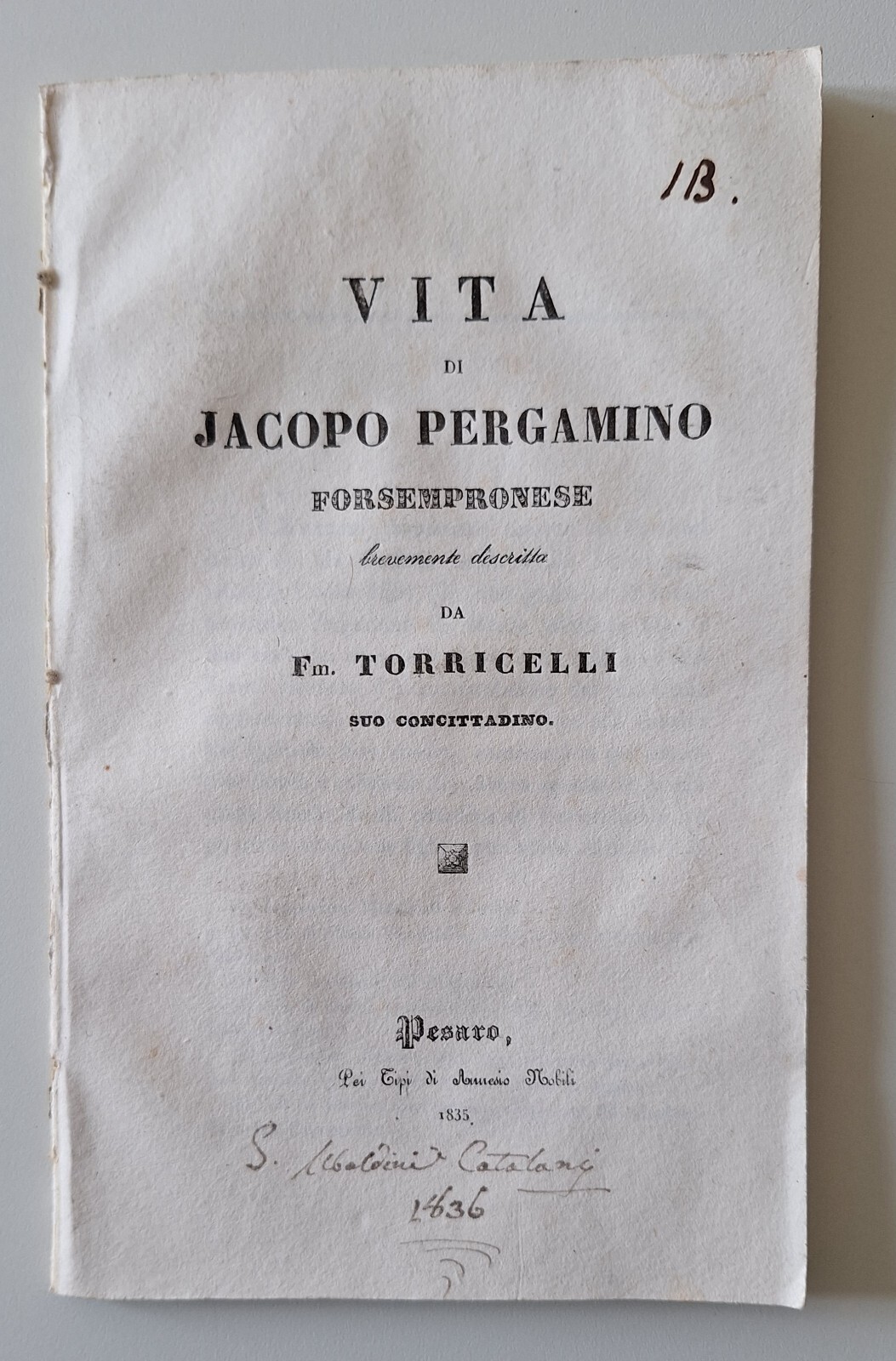 TORRICELLI VITA DI JACOPO PERGAMINO FORSEMPRONESE PESARO A. MOBILI 1835