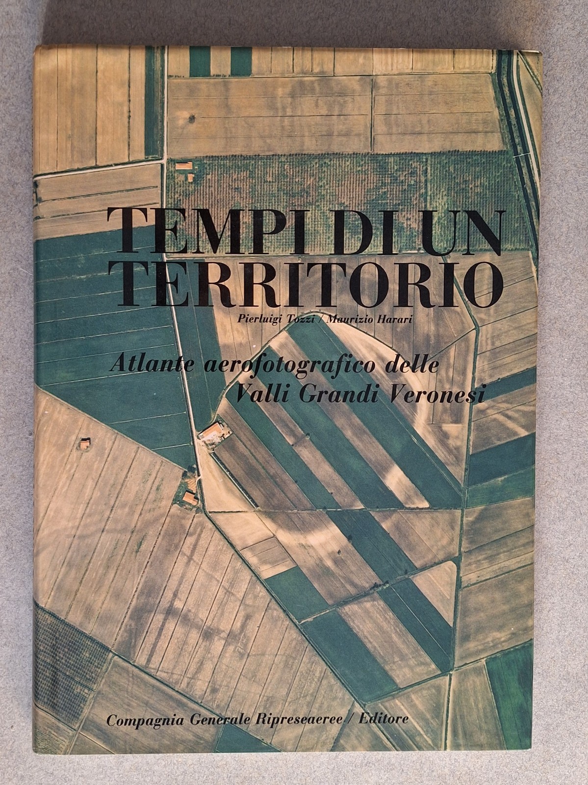 TOZZI HARARI TEMPI DI UN TERRITORIO ATLANTE AEREOFOTOGRAFICO VALLI VERONESI …