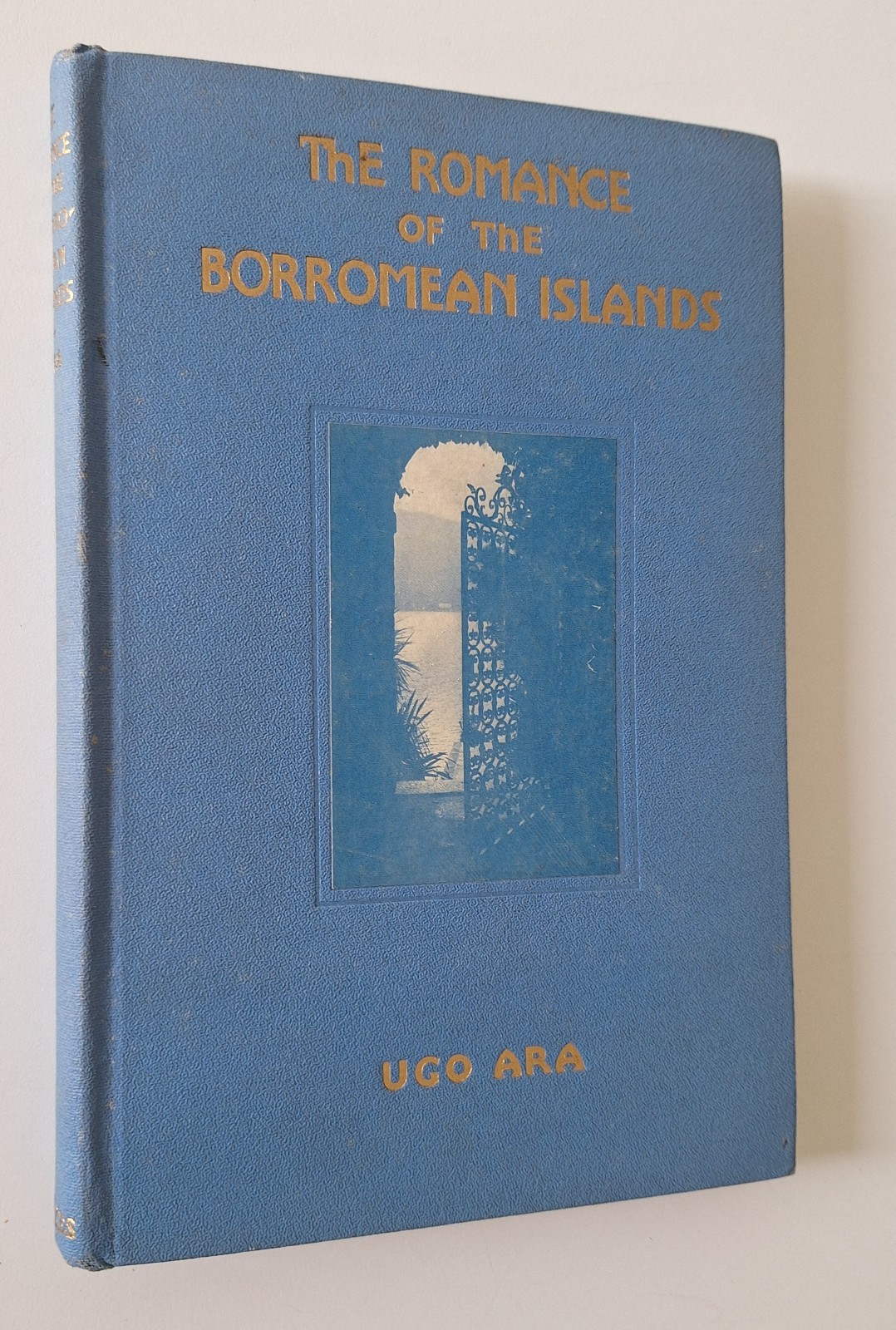 UGO ARA THE ROMANCE OF THE BORROMEAN ISLANDS F. A. …