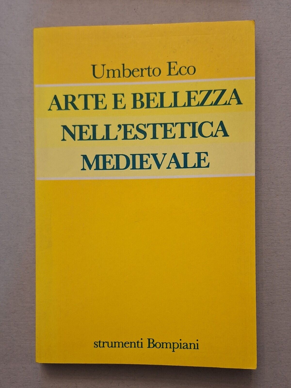 UMBERTO ECO ARTE E BELLEZZA NELL'ESTETICA MEDIEVALE BOMPIANI 1994