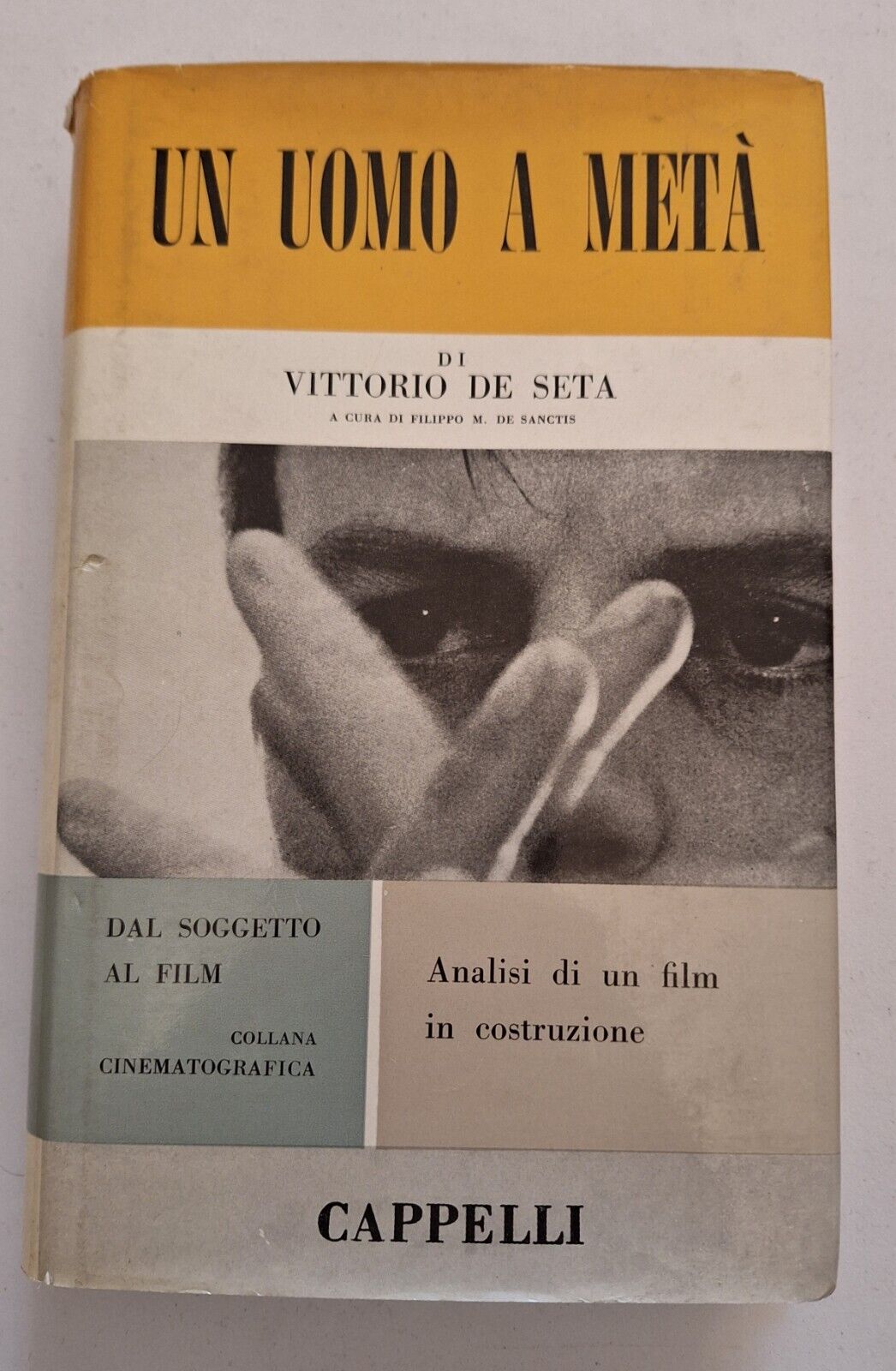 UN UOMO A META' DI VITTORIO DE SETA CAPPELLI 1966