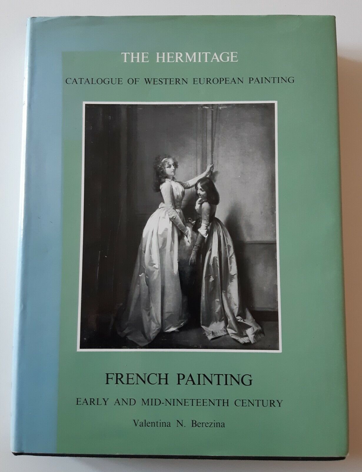 V. N. BERENZINA THE HERMITAGE FRENCH PAINTING GIUNTI MARELLO ED. …