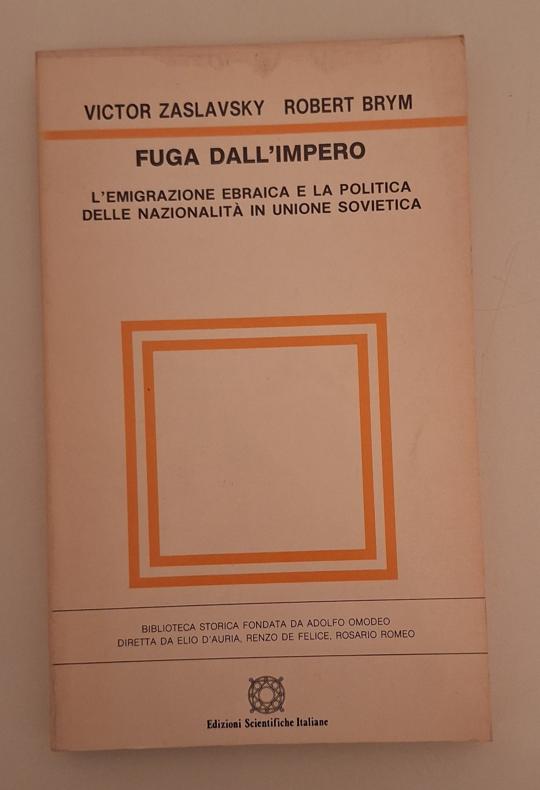 V. ZASLAVSKY R. BRYM FUGA DALL'IMPERO ED. SCIENTIFICHE 1985