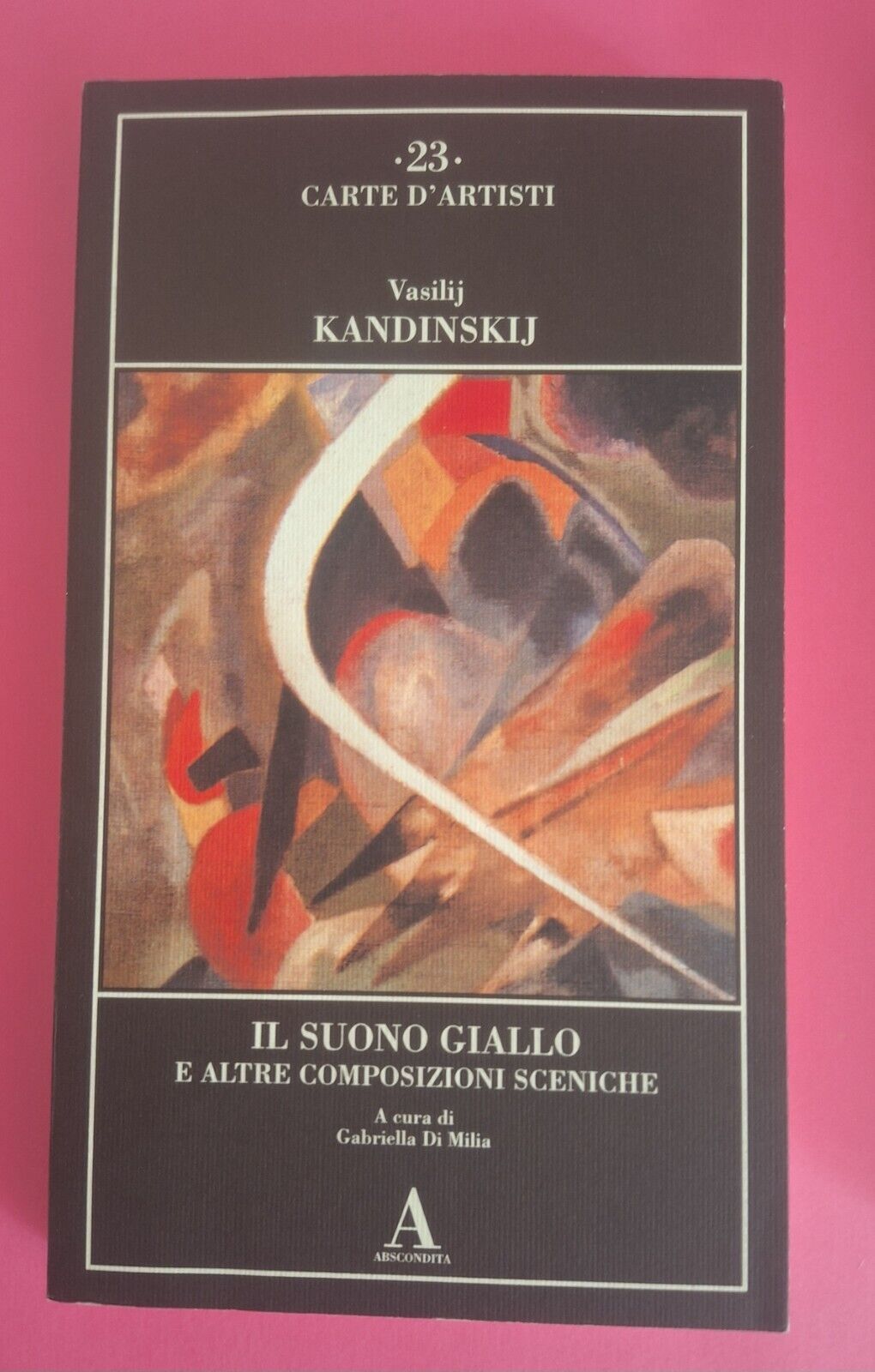 VASILIJ KANDINSKIJ IL SUONO GIALLO ABSCONDITA 2002