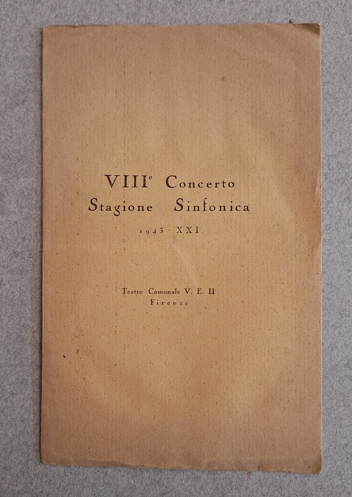 VIII° CONCERTO STAGIONE SINFONICA 1943 XXI TEATRO COMUNALE V.E.II FIRENZE