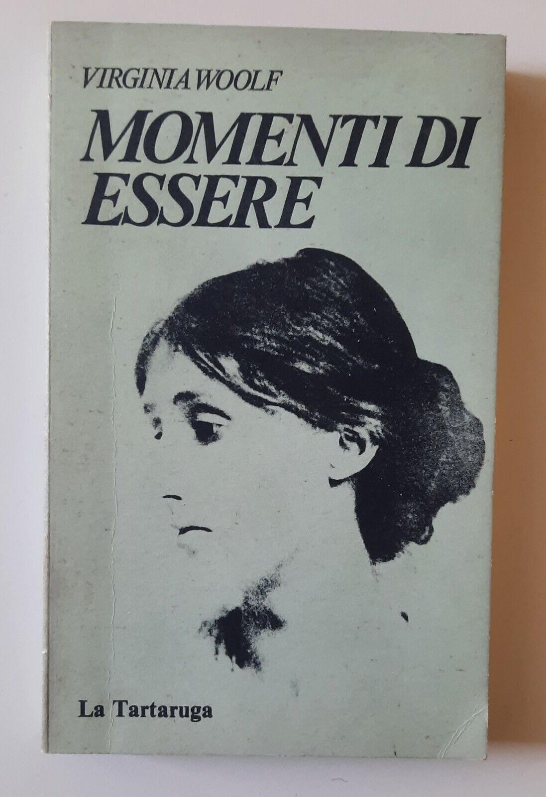 VIRGINIA WOOLF MOMENTI DI ESSERE LA TARTARUGA 1977