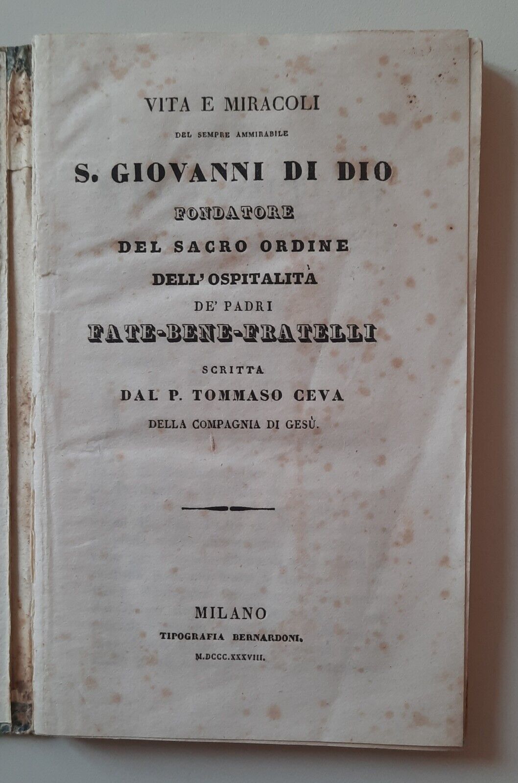 VITA E MIRACOLI DI S. GIOVANNI DI DIO FONDATORE FATE-BENE-FRATELLI …
