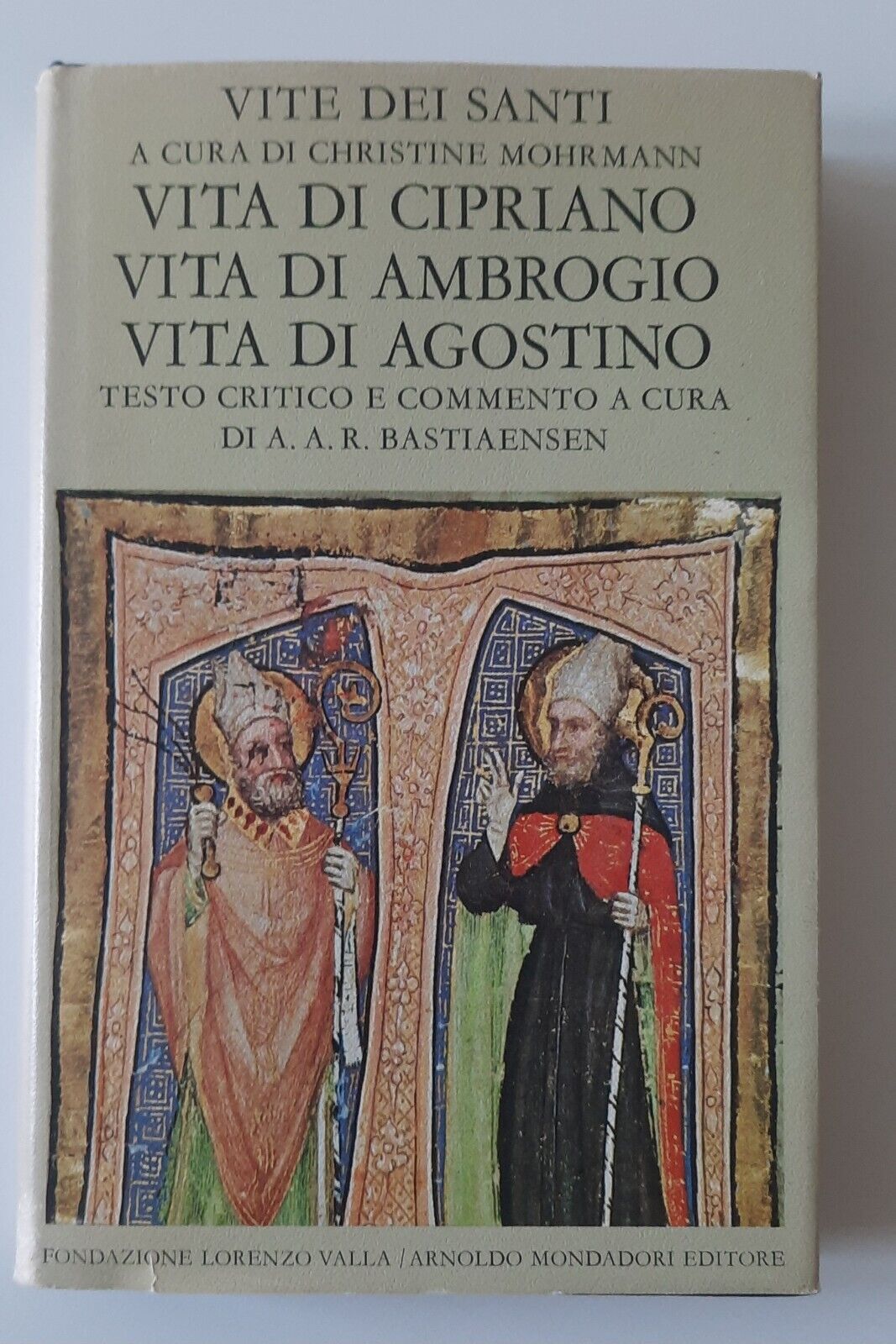 VITE DEI SANTI VITA DI CIPRIANO AMBROGIO AGOSTINO MONDADORI VALLA …