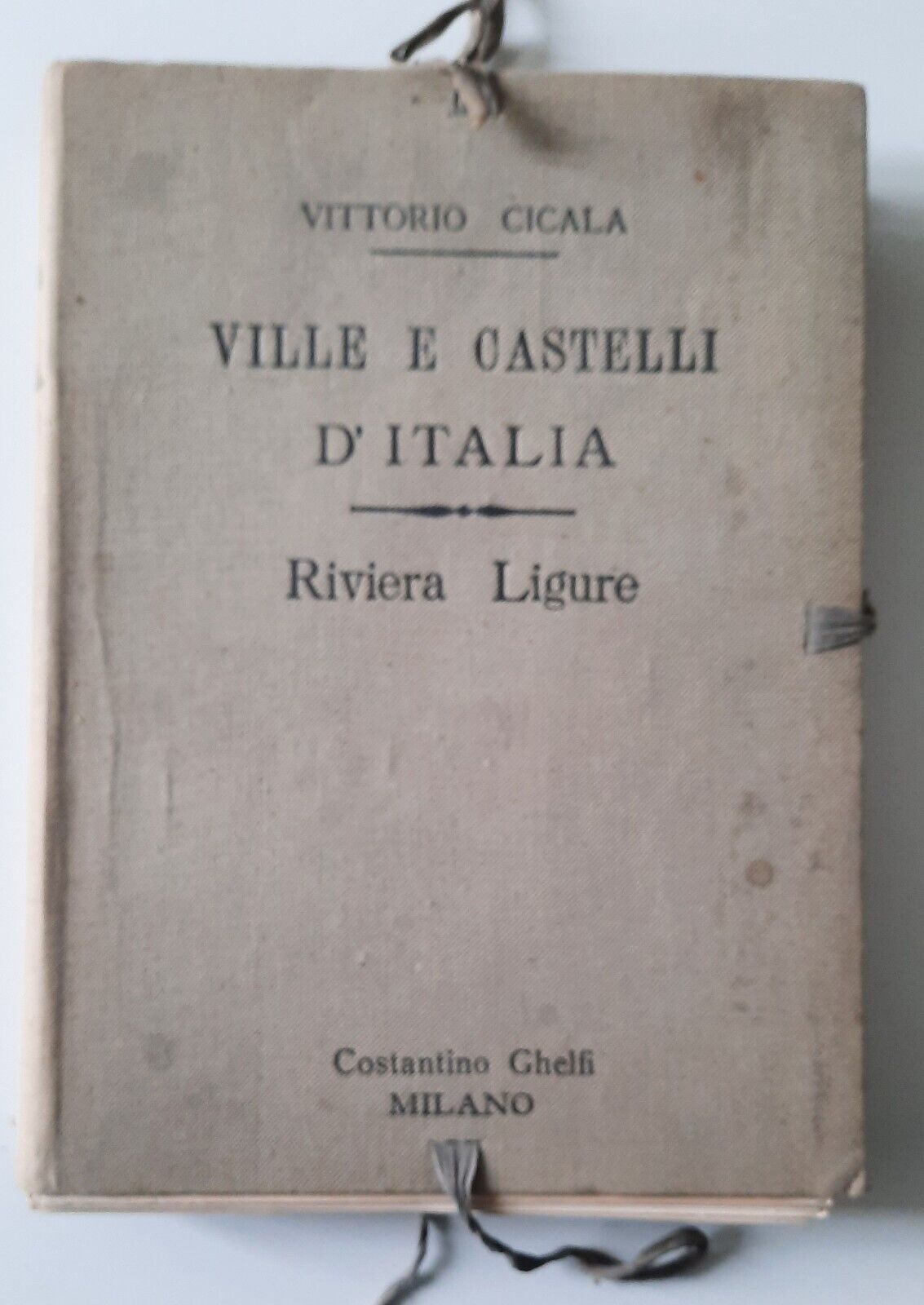 VITTORIO CICALA VILLE E CASTELLI D'ITALIA RIVIERA LIGURE C. GHELFI …