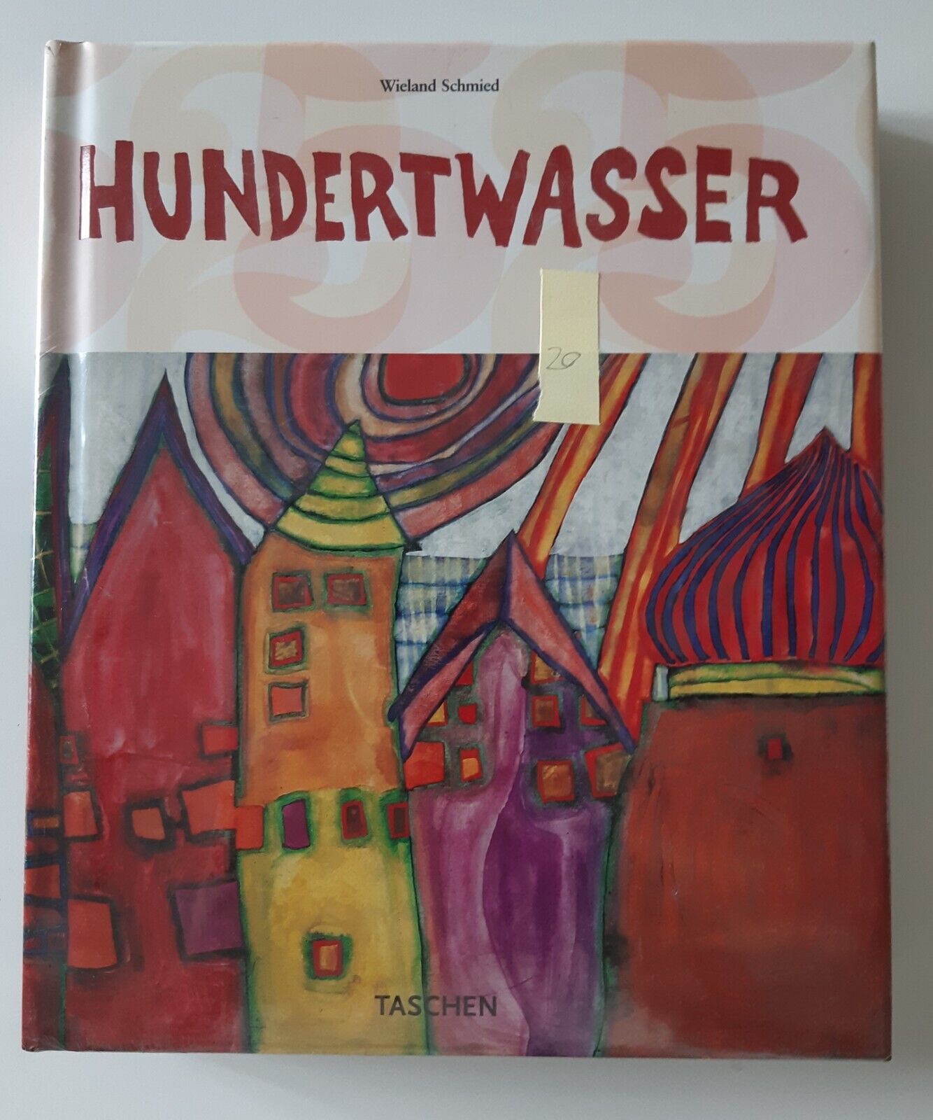 WIELND SCHMIED HUNDERTWASSER TACHEN ED.