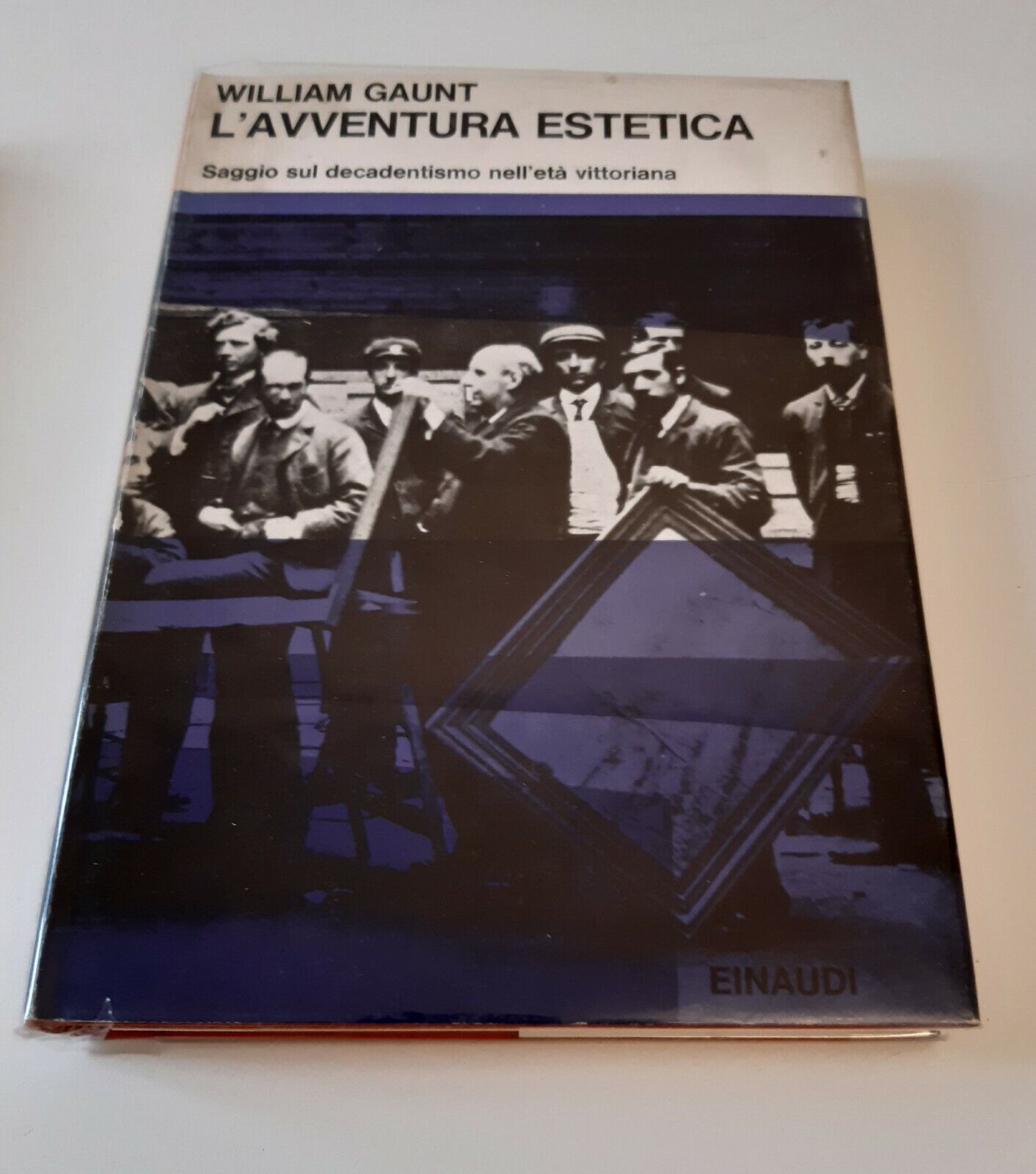 WILLIAM GAUNT L'AVVENTURA ESTETICA SAGGI EINAUDI 1962 TRAD. L. BIANCIARDI …