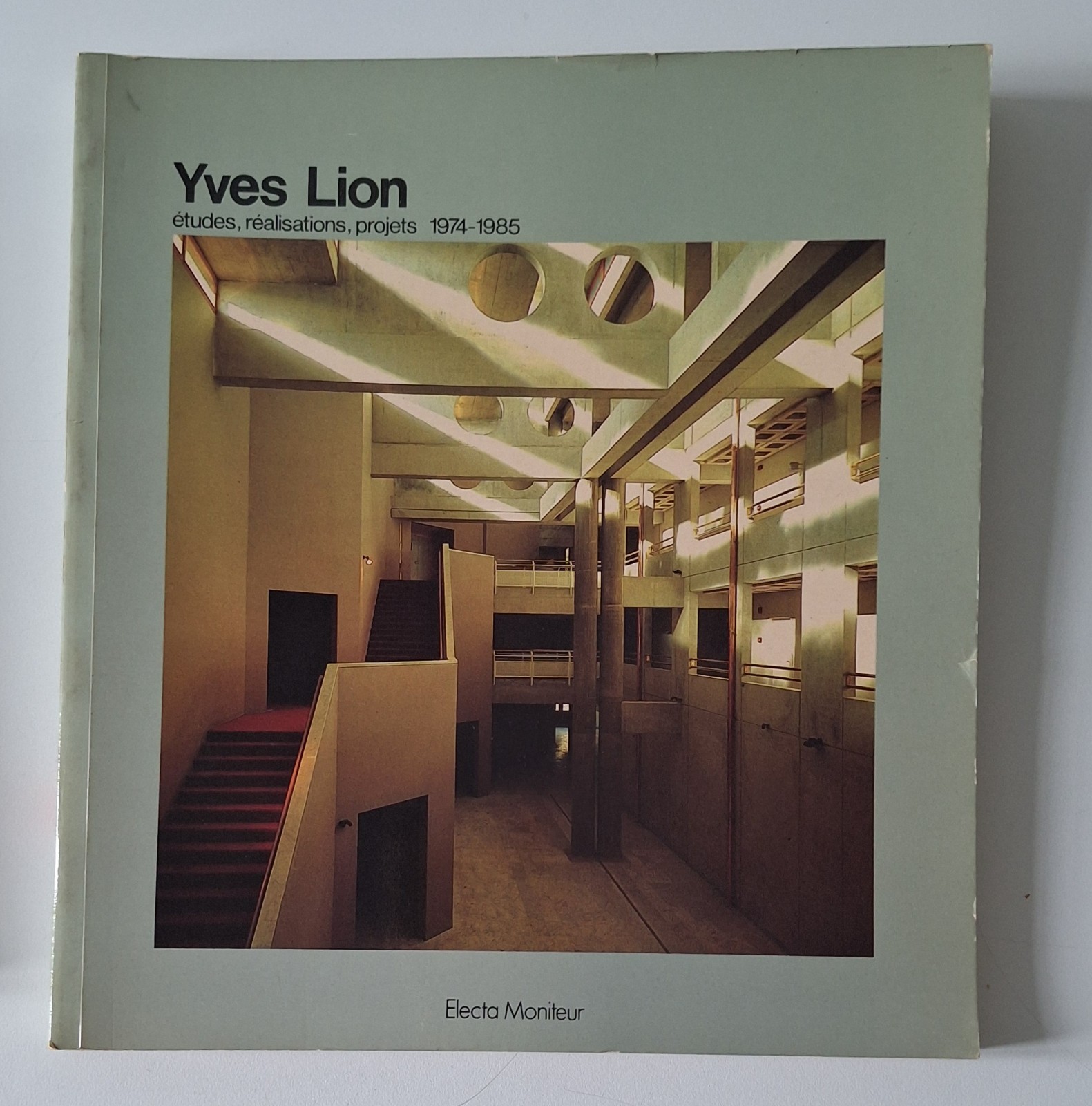 YVES LION ETUDES REALISATIONS PROJECTS 1974-1985 ELECTA MONITEUR 1985