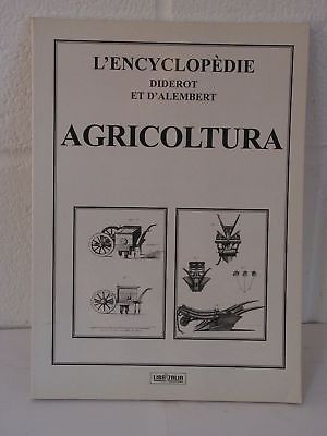 L'encyclopèdie Diderot et d'Alembert: Agricoltura - Libritalia
