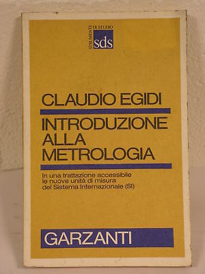 Introduzione alla metrologia - Claudio Egidi - Garzanti