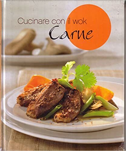 Cucinare con il wok Carne - AA.VV. - Naumann & …