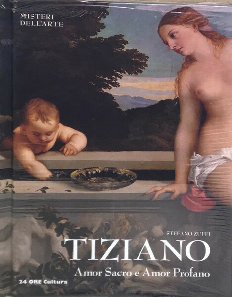 Tiziano. Amor sacro e amor profano - Stefano Zuffi - …