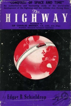 The Highway - from the Conquest of Space and Time …