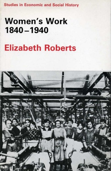 Women's Work 1840 - 1940