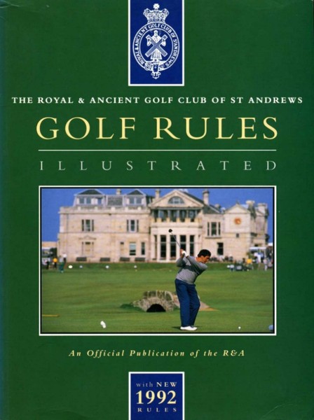 Golf Rules Illustrated : Royal & Ancient Golf Club of …