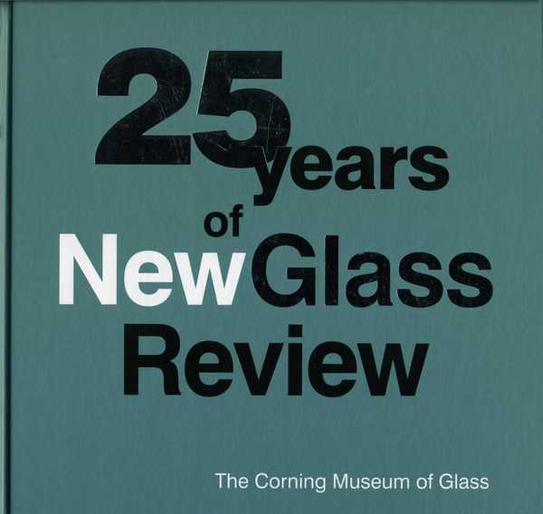 25 Years of New Glass Review
