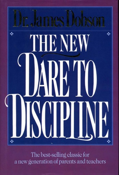 The New Dare to Discipline