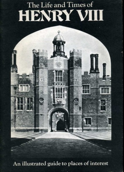 The Life and Times of Henry VIII : An Illustrated …