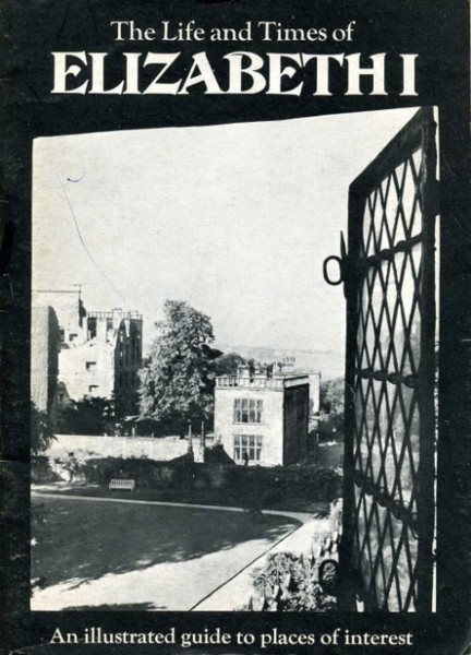 The Life and Times of Elizabeth I : An Illustrated …