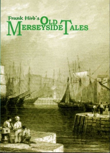 Frank Hird's Old Merseyside Tales (SIGNED)